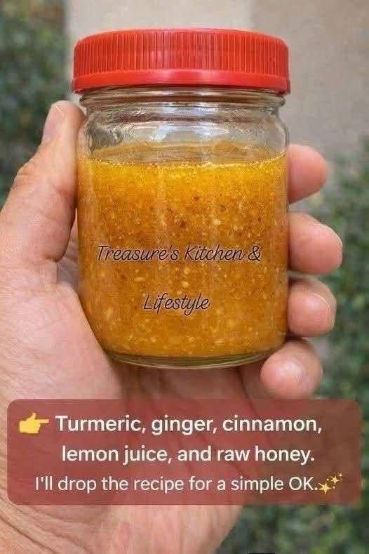 Turmeric, ginger, cinnamon, lemon juice, and raw honey.Take 1 teaspoon daily starting on the 7th dayI’ll give you the recipe, and you give us an “OK,” so we know the recipes are reaching you.